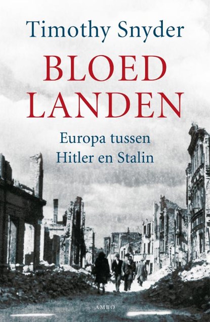 Bloedlanden, SNYDER, Timothy - Gebonden - 9789026321207