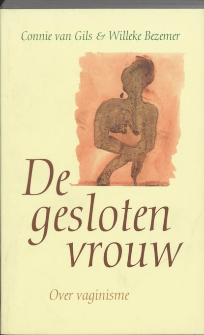 De gesloten vrouw, Connie van Gils ; Willeke Bezemer - Paperback - 9789026321306