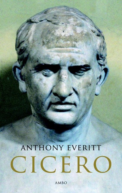 Cicero, Anthony Everitt - Paperback - 9789026321405