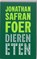 Dieren eten, FOER, Jonathan Safran - Paperback - 9789026321672
