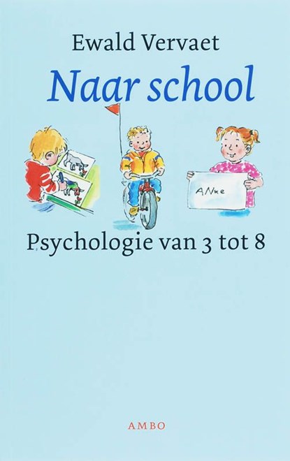 Naar school, Ewald Vervaet - Ebook - 9789026322211