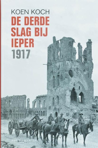 De derde slag van Ieper 1917, Koen Koch - Ebook - 9789026322242