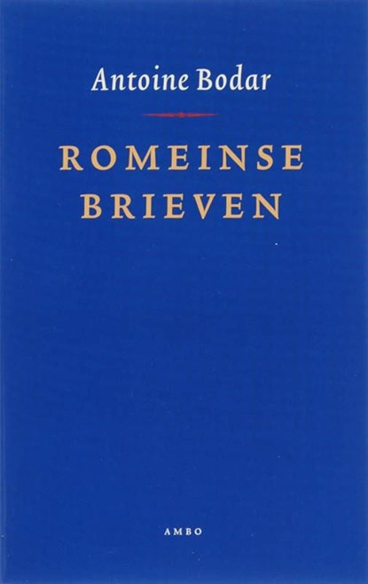 Romeinse brieven, Antoine Bodar - Ebook - 9789026322495