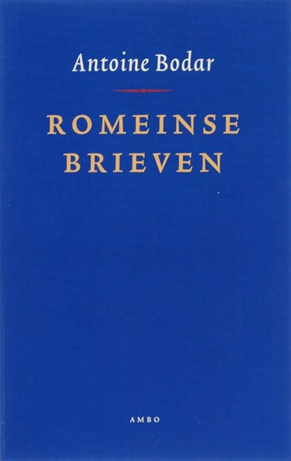 Romeinse brieven, Antoine Bodar - Ebook - 9789026322495