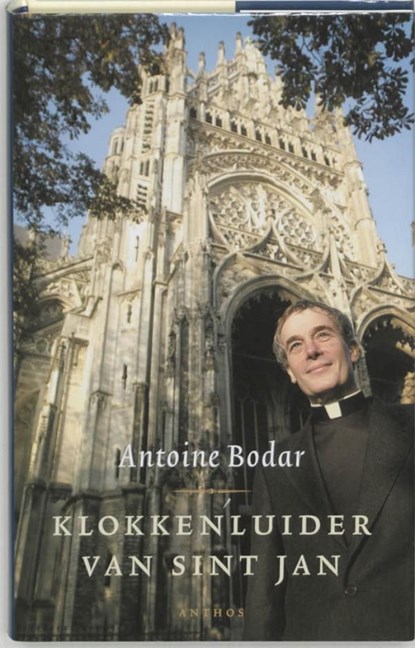 Klokkenluider van Sint Jan, Antoine Bodar - Ebook - 9789026322501