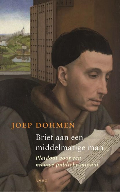 Brief aan een middelmatige man, Joep Dohmen - Gebonden - 9789026322860