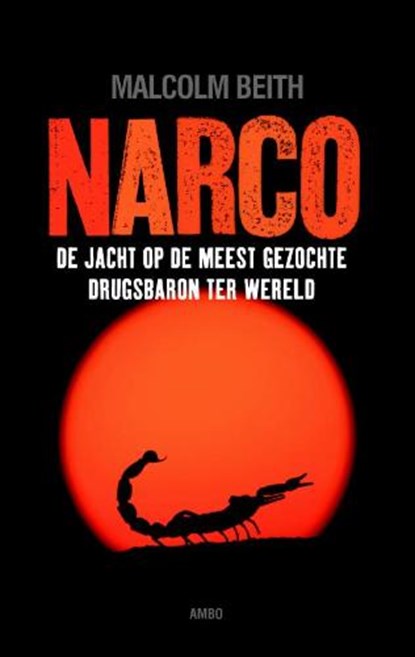 Narco, BEITH, Malcolm - Paperback - 9789026322976