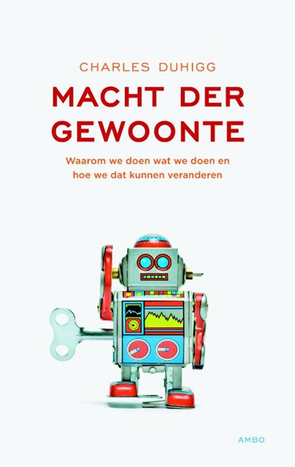 Macht der gewoonte, Charles Duhigg - Paperback - 9789026323034