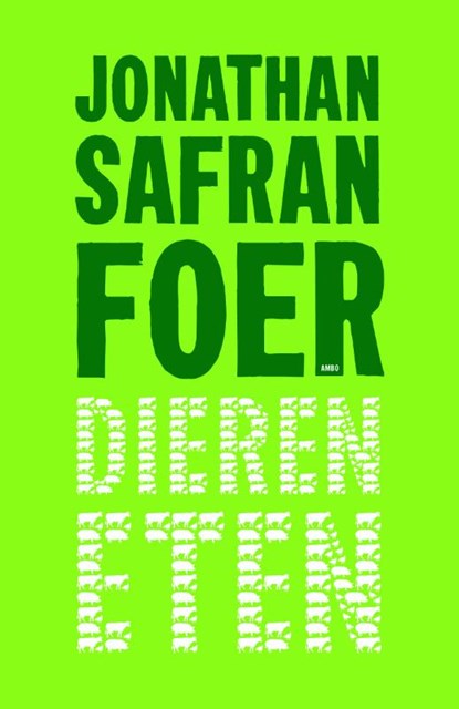 Dieren eten, Jonathan Safran Foer - Paperback - 9789026323430