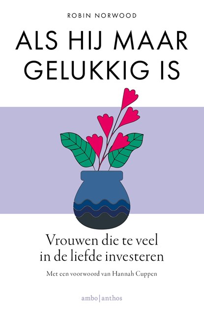 Als hij maar gelukkig is, Robin Norwood - Ebook - 9789026323584