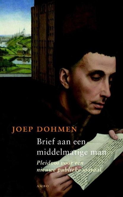 Brief aan een middelmatige man, Joep Dohmen - Ebook - 9789026323805