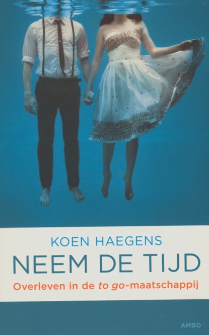Neem de tijd, Koen Haegens - Paperback - 9789026324079