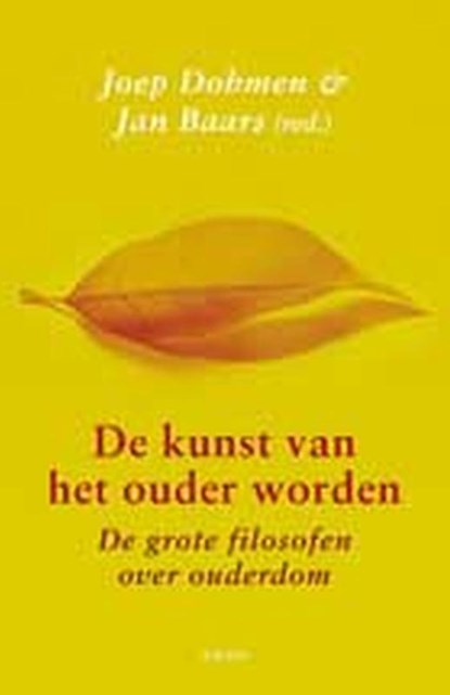 De kunst van het ouder worden, Joep Dohmen ; Jan Baars - Paperback - 9789026324116