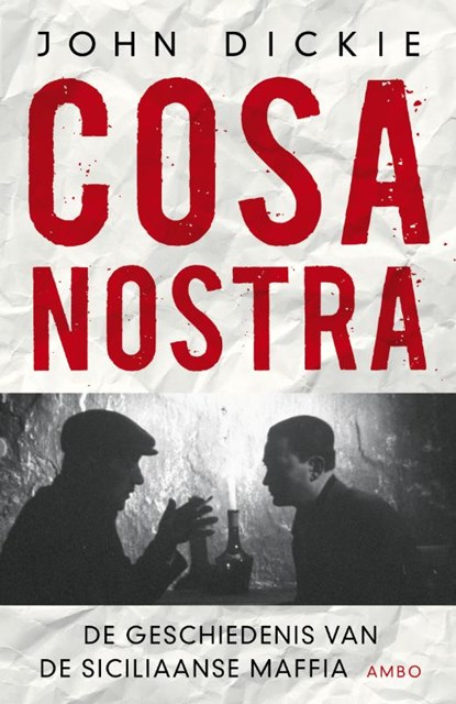 Cosa Nostra, John Dickie - Paperback - 9789026324123
