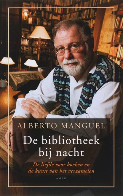 De bibliotheek bij nacht, Alberto Manguel - Ebook - 9789026324345