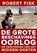 De grote beschavingsoorlog, Robert Fisk - Paperback - 9789026324628