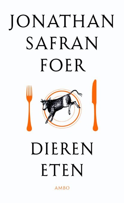 Dieren eten, FOER, Jonathan Safran - Paperback - 9789026324635