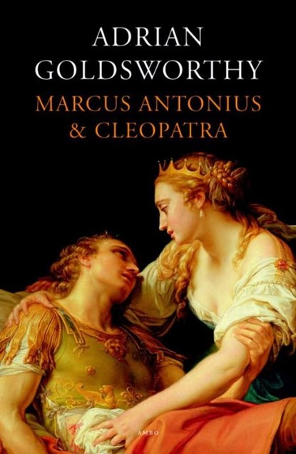 Marcus Antonius en Cleopatra, Adrian Goldsworthy - Ebook - 9789026325663
