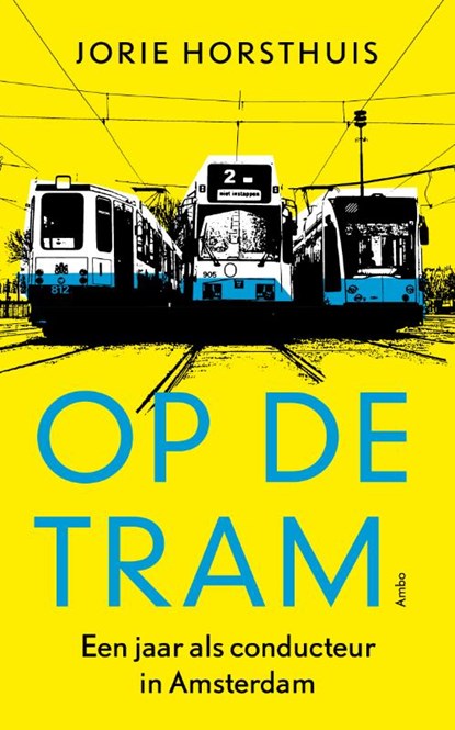 Op de tram, Jorie Horsthuis - Paperback - 9789026325755