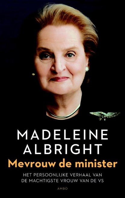 Mevrouw de minister, Madeleine Albright - Paperback - 9789026325779