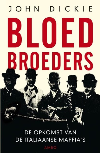 Bloedbroeders, John Dickie - Ebook - 9789026326288