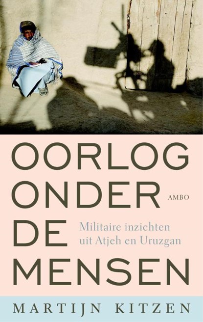 Oorlog onder de mensen, Martijn Kitzen - Paperback - 9789026326295