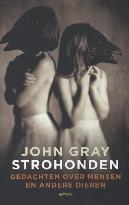 Strohonden, John Gray - Paperback - 9789026326646