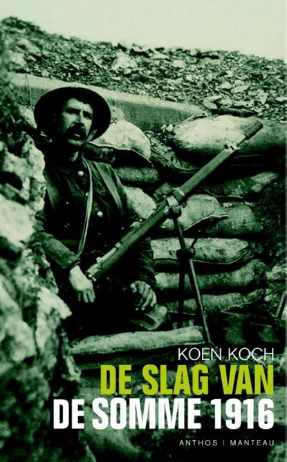 De slag van de Somme 1916, Koen Koch - Paperback - 9789026326820