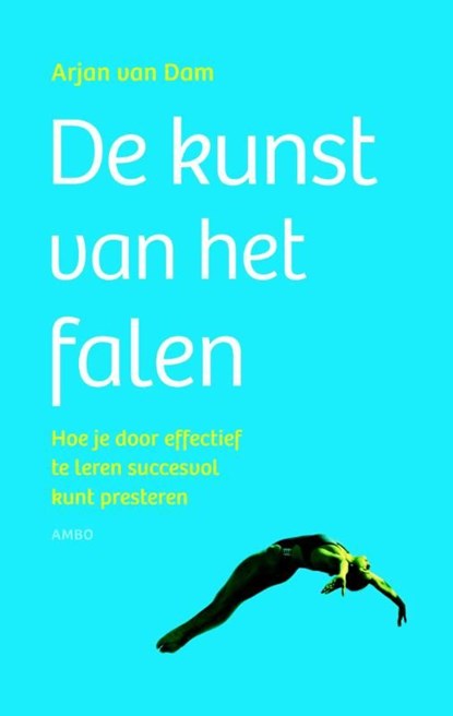 De kunst van het falen, Arjan van Dam - Ebook - 9789026326851