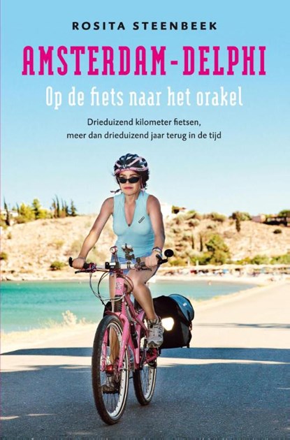 Amsterdam-Delphi, Rosita Steenbeek - Paperback - 9789026327094