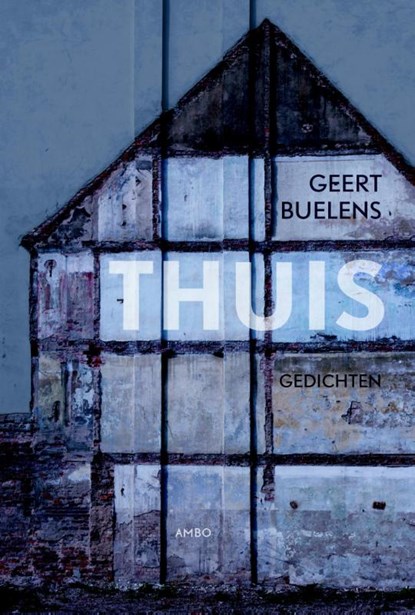 Thuis, Geert Buelens - Paperback - 9789026327407