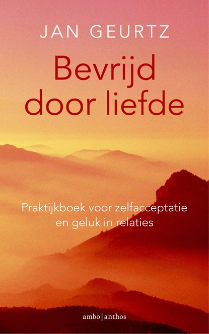 Bevrijd door liefde, Jan Geurtz - Ebook - 9789026327988