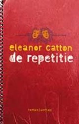 De repetitie - Eleanor Catton - 9789026328534