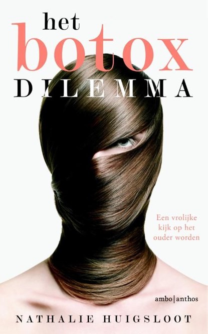 Het botoxdilemma, Nathalie Huigsloot - Ebook - 9789026328633