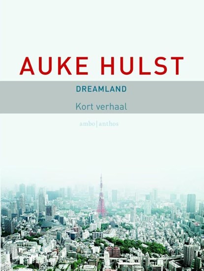 Dreamland, Auke Hulst - Ebook - 9789026329050