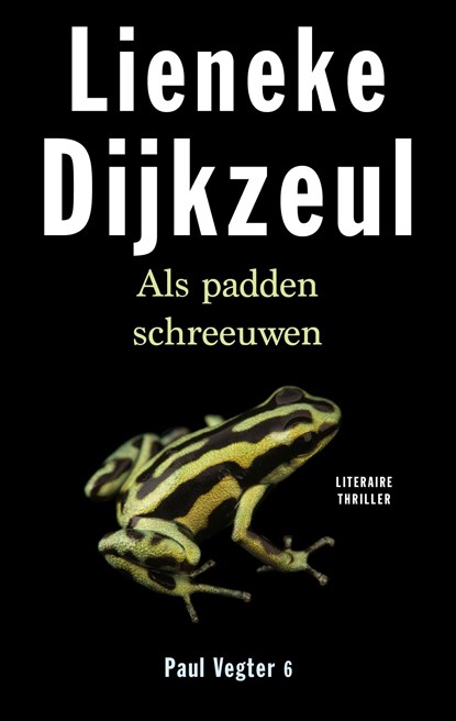 Als padden schreeuwen, Lieneke Dijkzeul - Ebook - 9789026329227