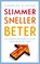 Slimmer sneller beter, Charles Duhigg - Paperback - 9789026329418