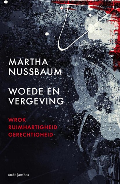 Woede en vergeving, Martha Nussbaum - Paperback - 9789026329470