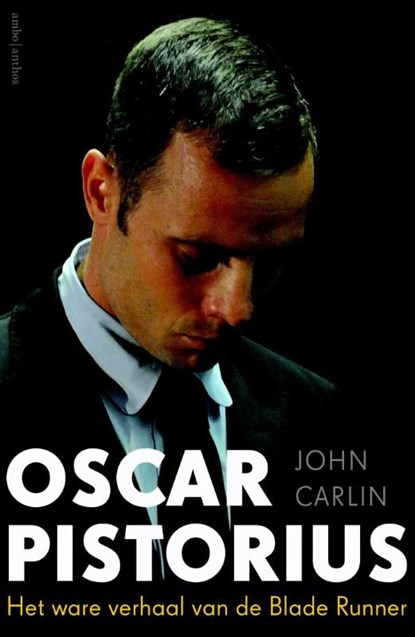 Oscar Pistorius, John Carlin - Ebook - 9789026330605
