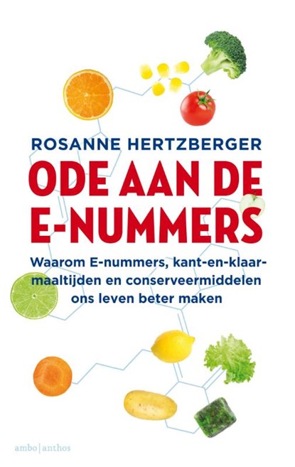 Ode aan de e-nummers, Rosanne Hertzberger - Paperback - 9789026330872