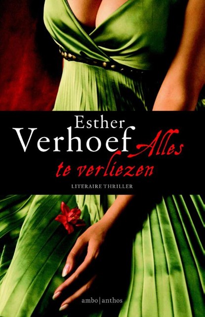 Alles te verliezen, Esther Verhoef - Gebonden - 9789026330896