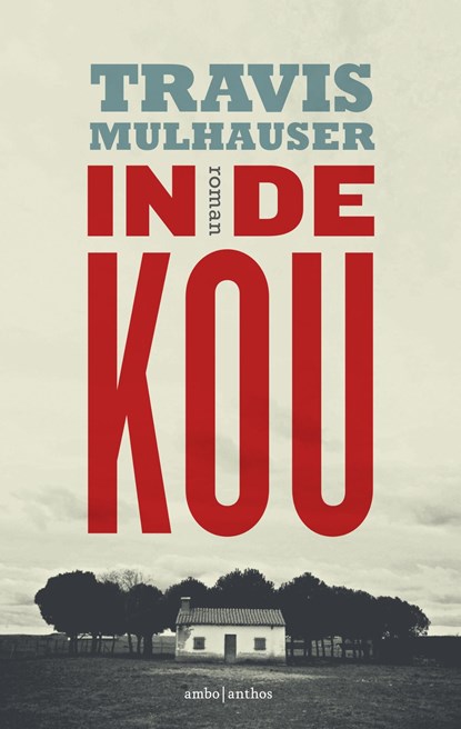 In de kou, Travis Mulhauser - Ebook - 9789026331336