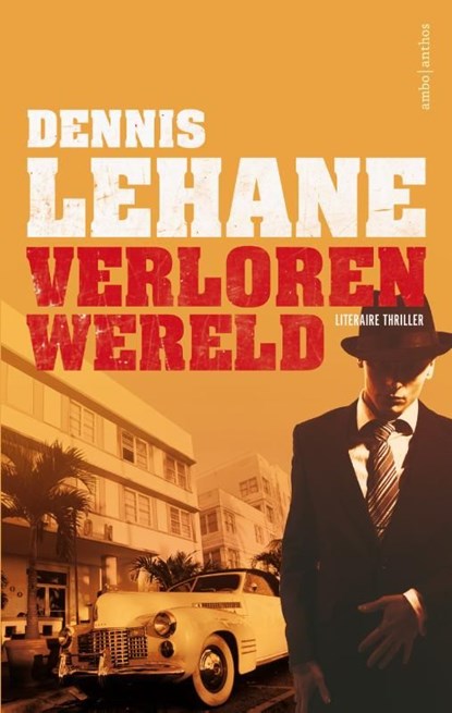 Verloren wereld, Dennis Lehane - Ebook - 9789026331367
