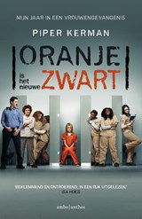 Oranje is het nieuwe zwart - Piper Kerman - 9789026331732