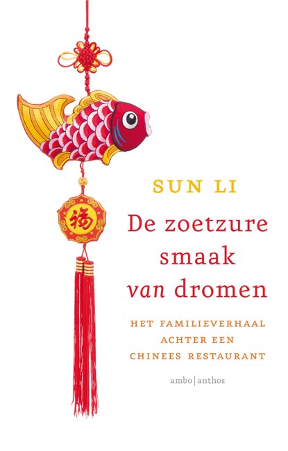 De zoetzure smaak van dromen, Sun Li - Paperback - 9789026331756