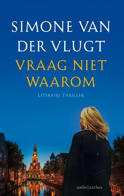 Vraag niet waarom, Simone van der Vlugt - Paperback - 9789026331862