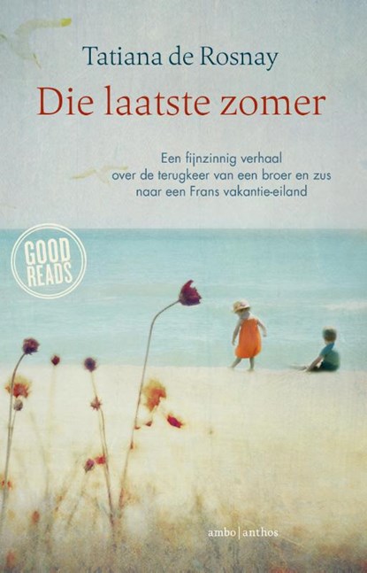 Die laatste zomer, Tatiana de Rosnay - Paperback - 9789026332180