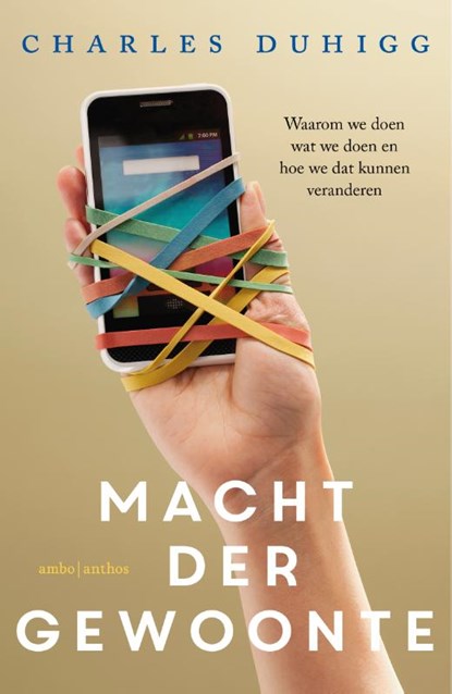 Macht der gewoonte, Charles Duhigg - Paperback - 9789026332227