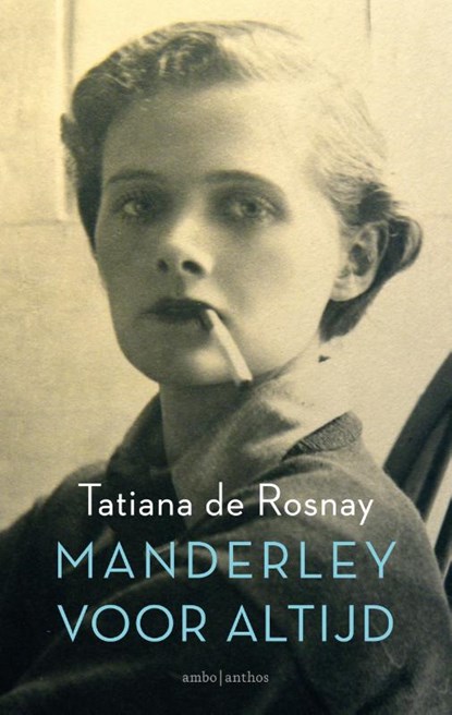 Manderley voor altijd, Tatiana de Rosnay - Paperback - 9789026332456