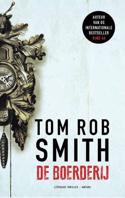 De boerderij, Tom Rob Smith - Paperback - 9789026333316